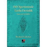 Dil Öğretiminde Tarihi Derinlik Manzum Sözlükler - İbrahim Gültekin - Kesit Yayınları