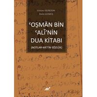 Osman Bin Alî’nin Dua Kitabı - İnan Gümüş - Paradigma Akademi Yayınları