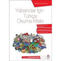 Yabancılar İçin Türkçe Okuma Kitabı - Serap Özmen Kalmutskaya - Delta Kültür Yayınevi