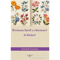 Rezimana Kurdi Ya Kurmanci Bi Hindari - Abdullah Karabax - Sokak Kitapları Yayınları