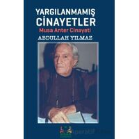 Yargılanmamış Cinayetler - Abdullah Yılmaz - Sidar Yayınları