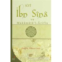 Sufi İbn Sina ve Makamatü’l-Arifin - Dilaver Gürer - Gelenek Yayıncılık