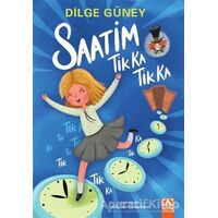 Saatim Tik Ka Tik Ka - Dilge Güney - Altın Kitaplar