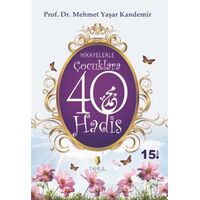 Hikayelerle Çocuklara 40 Hadis - M. Yaşar Kandemir - Tahlil Yayınları