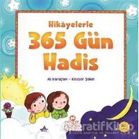 Hikayelerle 365 Gün Hadis - Ali Karaçam - Nesil Çocuk Yayınları