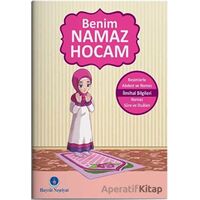 Benim Namaz Hocam (Kızlar ve Hanefiler İçin) - Kolektif - Hayrat Neşriyat