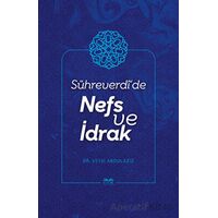 Sühreverdide Nefs ve İdrak - Veysi Abdulaziz - Kitabe Yayınları