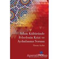 İslam Kültüründe Felsefenin Krizi ve Aydınlanma Sorunu - Hasan Aydın - Sentez Yayınları