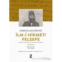 İlm-i Hikmet/Felsefe - Modern Felsefe Üzerine Türkçedeki İlk Telif Metin