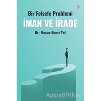 İman ve İrade - Hasan Basri Yel - Cinius Yayınları