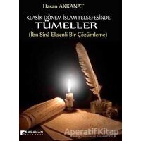 Klasik Dönem İslam Felsefesinde Tümeller - Hasan Akkanat - Karahan Kitabevi
