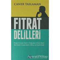 Fıtrat Delilleri - Caner Taslaman - İstanbul Yayınevi