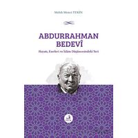 Abdurrahman Bedevi: Hayatı, Eserleri ve İslam Düşüncesindeki Yeri