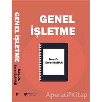 Genel İşletme - Emel Bahar - Karahan Kitabevi