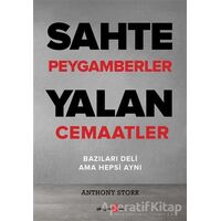 Sahte Peygamberler Yalan Cemaatler - Anthony Storr - Okuyan Us Yayınları