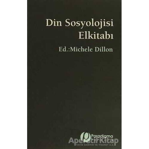 Din Sosyolojisi Elkitabı - Kolektif - Paradigma Yayıncılık