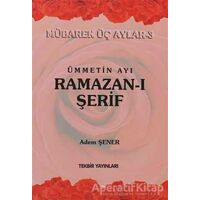 Ümmetin Ayı Ramazan-ı Şerif - Adem Şenel - Tekbir Yayınları