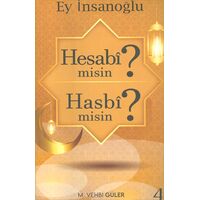 Ey İnsanoğlu Hesabi misin? Hasbi misin? Demlik Yayınları