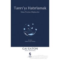 Tanrıyı Hatırlamak - Gai Eaton - İnsan Yayınları