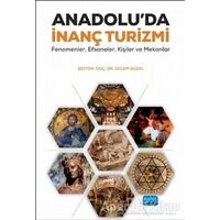 Anadoluda İnanç Turizmi - Kolektif - Nobel Akademik Yayıncılık