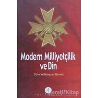 Modern Milliyetçilik ve Din - Salo Wittmayer Baron - Açılım Kitap