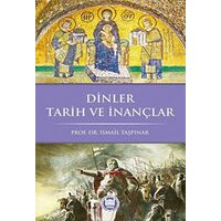 Dinler Tarih ve İnançlar - İsmail Taşpınar - Marmara Üniversitesi İlahiyat Fakültesi Vakfı