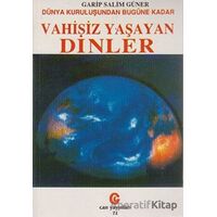 Dünya Kuruluşundan Bugüne Kadar Vahisiz Yaşayan Dinler