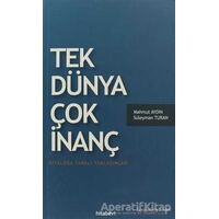 Tek Dünya Çok İnanç - Süleyman Turan - Hitabevi Yayınları