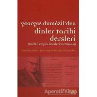 Georges Dumezil’den Dinler Tarihi Dersleri - Kolektif - Eski Yeni Yayınları