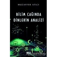 Bilim Çağında Dinlerin Analizi - Muzaffer Atıcı - Gece Kitaplığı