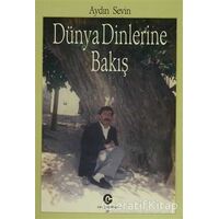 Dünya Dinlerine Bakış - Aydın Sevin - Can Yayınları (Ali Adil Atalay)