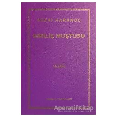 Diriliş Muştusu - Sezai Karakoç - Diriliş Yayınları