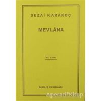 Mevlana - Sezai Karakoç - Diriliş Yayınları