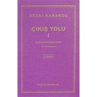 Çıkış Yolu 1: Ülkemizin Geleceği - Sezai Karakoç - Diriliş Yayınları