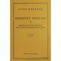 Edebiyat Yazıları 1: Medeniyetin Rüyası Rüyanın Medeniyeti Şiir - Sezai Karakoç - Diriliş Yayınları