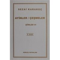 Şiirler 6: Ayinler Çeşmeler - Sezai Karakoç - Diriliş Yayınları