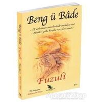 Beng ü Bade - Fuzuli - Kalender Yayınevi