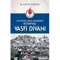 Kütahyalı Vasfi Divanı - M. Fatih Köksal - Kesit Yayınları