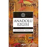 Anadolu Ezgisi - Alemdar Yalçın - Akçağ Yayınları