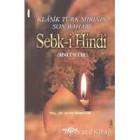 Klasik Türk Şiirinin Son Baharı Sebk-i Hindi - İsrafil Babacan - Akçağ Yayınları