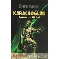Karacaoğlan - Yaşamı ve Şiirleri - Öner Yağcı - Cumhuriyet Kitapları