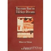 Bayram Hanın Türkçe Divanı - Münevver Tekcan - Beşir Kitabevi