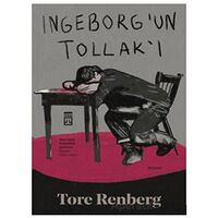 Ingeborg’un Tollak’ı - Tore Renberg - Timaş Yayınları