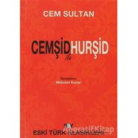 Cemşid ile Hurşid - Cem Sultan - Say Yayınları