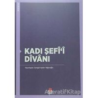 Kadı Şefii Divanı - Songül Aydın Yağcıoğlu - DBY Yayınları