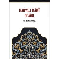 Hanyalı Kami Divanı - İbrahim Akyol - Kriter Yayınları