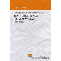 Servet-i Fünundan İkinci Yeniye Yeni Türk Şiirinde Biçim Arayışları