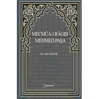 Mecmua-ı Ragıb Mehmed Paşa - Sait Yılter - Fenomen Yayıncılık