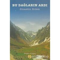 Bu Dağların Ardı - Sücaaddin Erdem - Dergah Yayınları