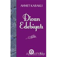 Divan Edebiyatı - Ahmet Kabaklı - Türk Edebiyatı Vakfı Yayınları